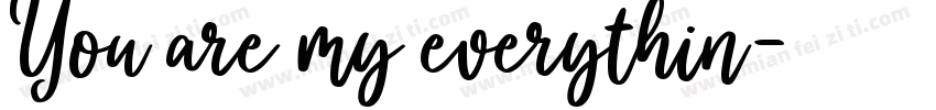 You are my everythin字体转换